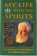MY LIFE WITH THE SPIRITS